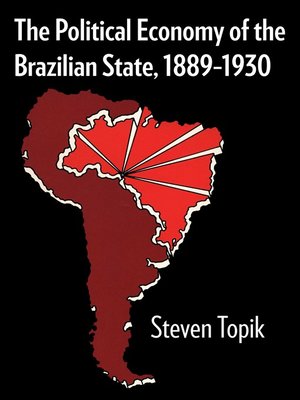 cover image of The Political Economy of the Brazilian State, 1889–1930